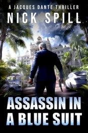 Cover for Assassin in a Blue Suit: A Jacques Dante thriller
