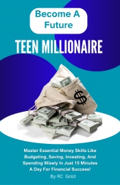 Book Cover for Become A Fuure Teen Millionaire Book Cover for Become A Fuure Teen Millionaire