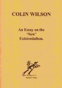 An Essay on the 'New' Existentialism