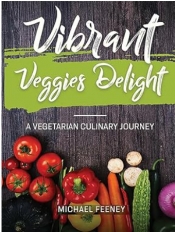 Book Cover for Vibrant Veggies Delight Book Cover for Vibrant Veggies Delight