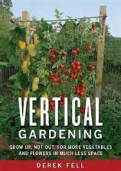 Book Cover for Vertical Gardening Book Cover for Vertical Gardening