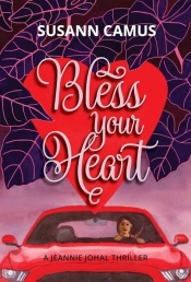 Book Cover for Bless Your Heart by Susann Camus Book Cover for Bless Your Heart by Susann Camus