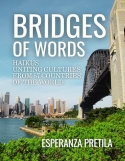 Bridges of Words: Haikus Uniting Cultures from 57 Countries of the World