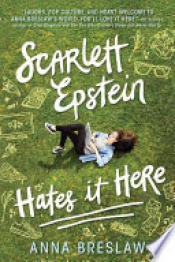 Book Cover for Scarlett Epstein Hates It Here Book Cover for Scarlett Epstein Hates It Here