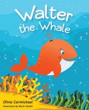 Book Cover for Walter the Whale Book Cover for Walter the Whale