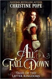 Book Cover for All Fall Down (Tales of the Latter Kingdoms, #1)