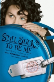 Book Cover for Still Sucks to Be Me Book Cover for Still Sucks to Be Me