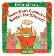 Book Cover for Guess Who's Coming to Santa's for Dinner? Book Cover for Guess Who's Coming to Santa's for Dinner?
