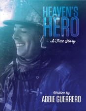 Book Cover for Heaven's Hero: A True Story Book Cover for Heaven's Hero: A True Story