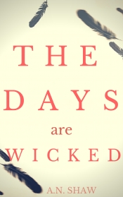 Book Cover for The Days are Wicked Book Cover for The Days are Wicked