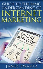 Book Cover for Guide To the Basic Understanding of Internet Marketing Book Cover for Guide To the Basic Understanding of Internet Marketing