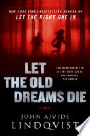 Book Cover for Let the Old Dreams Die Book Cover for Let the Old Dreams Die
