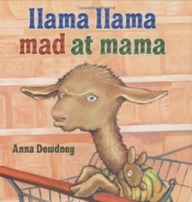 Book Cover for Llama Llama Mad at Mama Book Cover for Llama Llama Mad at Mama