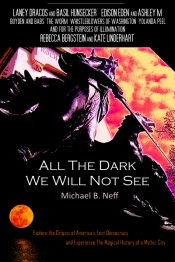 Book Cover for All The Dark We Will Not See
