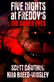 Book Cover for Five Nights and Freddy's: The Silver Eyes Book Cover for Five Nights and Freddy's: The Silver Eyes