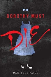 Book Cover for Dorothy Must Die Book Cover for Dorothy Must Die