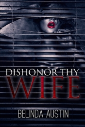 Book Cover for Dishonor Thy Wife