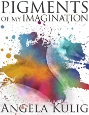 Book Cover for Pigments of My Imagination Book Cover for Pigments of My Imagination