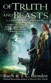 Book Cover for Of Truth and Beasts (Noble Dead saga #9)